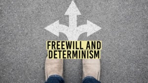 freewill and determinism 1