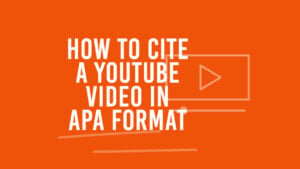 How to cite a YouTube video in APA format 1 1