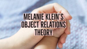 melanie kein object relations theory 1